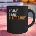 I Came i Saw i Left Early Introvert Graphic Print Coffee Mug I Came i Saw i Left Early Introvert Graphic Print Coffee Mug