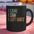 I Came I Saw I Left Early Introverts Lovers Graphic Print Coffee Mug I Came I Saw I Left Early Introverts Lovers Graphic Print Coffee Mug