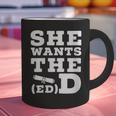 She Wants The EdD Graduation Doctorate EdD Graduate Graphic Print Coffee Mug