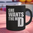 She Wants The MD Shirt Medical Graduation Doctor Graphic Print Coffee Mug