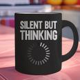 Silent But Thinking Introvert Graphic Print Coffee Mug Silent But Thinking Introvert Graphic Print Coffee Mug
