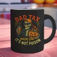 Skeleton Papa Halloween Dad Tax Making Sure Not Poison Graphic Print Coffee Mug