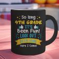 So Long 4th Grade Graduation 2025 School 5th Grade Here Come Graphic Print Coffee Mug