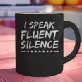 I Speak Fluent Silence Sayings For Introverts Graphic Print Coffee Mug I Speak Fluent Silence Sayings For Introverts Graphic Print Coffee Mug