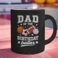 Sports Dad Of The Birthday Baller Sports Family Party Graphic Print Coffee Mug Sports Dad Of The Birthday Baller Sports Family Party Graphic Print Coffee Mug