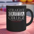 Straight Outta College Shirt Class Of 2018 Graduation Graphic Print Coffee Mug