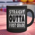 Straight Outta First Grade Graduation Class Graphic Print Coffee Mug