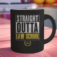 Straight Outta Law School Graduation Tshirt Law School Graphic Print Coffee Mug