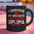 I Survived My Brother's High School Diploma Graduation Graphic Print Coffee Mug