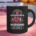 I Survived My Daughter's Nursing Degree School Graduation Graphic Print Coffee Mug