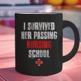 I Survived Her Passing Nursing School Graduation Graphic Print Coffee Mug