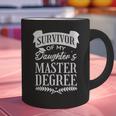 Survivor Of My Daughter's Master Degree Masters Graduation Graphic Print Coffee Mug