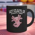 Im Only Talking To My Axolotl Today Salamander Introvert Graphic Print Coffee Mug Im Only Talking To My Axolotl Today Salamander Introvert Graphic Print Coffee Mug