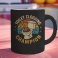 Toilet Clogging Champion Bathroom Humor Dad Jokes Graphic Print Coffee Mug Toilet Clogging Champion Bathroom Humor Dad Jokes Graphic Print Coffee Mug