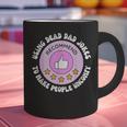 Using Dead Dad Jokes To Make People Uncomfy Vintage Quote Graphic Print Coffee Mug Using Dead Dad Jokes To Make People Uncomfy Vintage Quote Graphic Print Coffee Mug