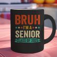 Vintage Bruh I'm A Senior Class Of 2025 Graduation Women Men Graphic Print Coffee Mug