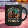 Vintage Please Be Patient I'm From The 1900s Men Women Graphic Print Coffee Mug