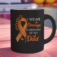 I Wear Orange In Memory Of My Dad Leukemia Awareness Cancer Graphic Print Coffee Mug