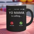 Yo Mama Is Calling Shirt Mom Shirts For DadCall Mom Graphic Print Coffee Mug
