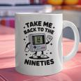 Take Me Back To The Nineties 90's Retro Gamer Nostalgia Graphic Print Coffee Mug