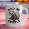 Bad At People Ferret Introvert Saying Slogan Tee Graphic Print Coffee Mug Bad At People Ferret Introvert Saying Slogan Tee Graphic Print Coffee Mug