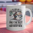 Only The Best Still Go Skiing In Their Seventies Men Dad Graphic Print Coffee Mug