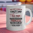 You Can’t Scare Me I Have A Crazy Dad Graphic Print Coffee Mug