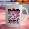 Dad Of The Birthday Girl Pink Family Birthday Girls Party Graphic Print Coffee Mug
