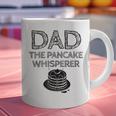 Dad The Pancake Whisperer Pancakes Breakfast Father Graphic Print Coffee Mug