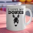 Donkey Mom Or Dad I Love My Donks Farmer Graphic Print Coffee Mug