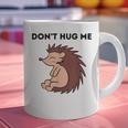 Don't Hug Me Porcupine Or Hedgehog Introvert Graphic Print Coffee Mug Don't Hug Me Porcupine Or Hedgehog Introvert Graphic Print Coffee Mug