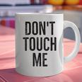 Don't Touch Me Introvert Antisocial Introverted Graphic Print Coffee Mug Don't Touch Me Introvert Antisocial Introverted Graphic Print Coffee Mug