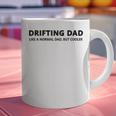 Drifting Dad Like A Normal Dad JDM Car Drift Graphic Print Coffee Mug Drifting Dad Like A Normal Dad JDM Car Drift Graphic Print Coffee Mug