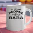 My Favorite People Call Me Baba And Cute Dad T-Shirt Graphic Print Coffee Mug
