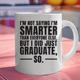 I Graduated Graduation Seniors Him Or Her Graphic Print Coffee Mug
