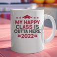 Graduation 2022 My Happy Class Is Outta Here Senior Graphic Print Coffee Mug