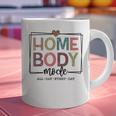 Homebody Stay At Home Introvert Home Body Cute Women Graphic Print Coffee Mug Homebody Stay At Home Introvert Home Body Cute Women Graphic Print Coffee Mug