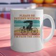 I'm From The 1900s Vintage Retirement Premium Graphic Print Coffee Mug I'm From The 1900s Vintage Retirement Premium Graphic Print Coffee Mug