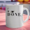 I'm Done College High School Graduation Senior Graphic Print Coffee Mug