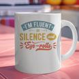 I'm Fluent In Silence And Eye-Rolls Introverts Premium Graphic Print Coffee Mug I'm Fluent In Silence And Eye-Rolls Introverts Premium Graphic Print Coffee Mug