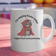 I’m Staying Home Today Cat Introvert Homebody Graphic Print Coffee Mug I’m Staying Home Today Cat Introvert Homebody Graphic Print Coffee Mug