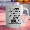 Introvert Sorry I’Ve Already Talked To One Person Today Graphic Print Coffee Mug Introvert Sorry I’Ve Already Talked To One Person Today Graphic Print Coffee Mug