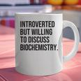Introverted Biochemist Biochemistry Introvert Graphic Print Coffee Mug Introverted Biochemist Biochemistry Introvert Graphic Print Coffee Mug