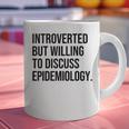Introverted Epidemiologist Epidemiology Introvert Graphic Print Coffee Mug Introverted Epidemiologist Epidemiology Introvert Graphic Print Coffee Mug