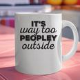 It's Way To Peopley Outside Introvert Graphic Print Coffee Mug It's Way To Peopley Outside Introvert Graphic Print Coffee Mug