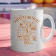 Joke Please Be Patient With Me I'm From The 1900s Tee Graphic Print Coffee Mug