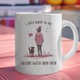 I Just Want To Be Alone With My Dog For Introvert Dog Mom Graphic Print Coffee Mug I Just Want To Be Alone With My Dog For Introvert Dog Mom Graphic Print Coffee Mug