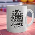 Kids I Survived My Mom's Nursing Degree Nursing School Graduation Graphic Print Coffee Mug
