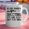 Long Range Shooting It's Like Golf But For Men Dad Men Graphic Print Coffee Mug