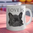 Love Is French Bulldog Shirt Frenchie Lover Tee Dog Mom Dad Graphic Print Coffee Mug Love Is French Bulldog Shirt Frenchie Lover Tee Dog Mom Dad Graphic Print Coffee Mug